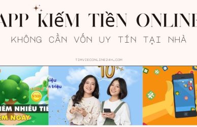 Top 10+ app kiếm tiền online không cần vốn uy tín tại nhà