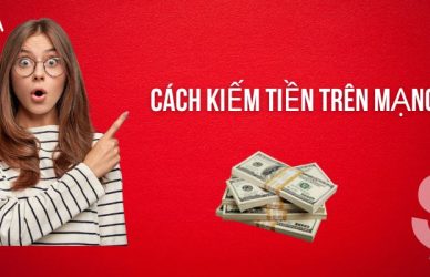 Cách kiếm tiền trên mạng