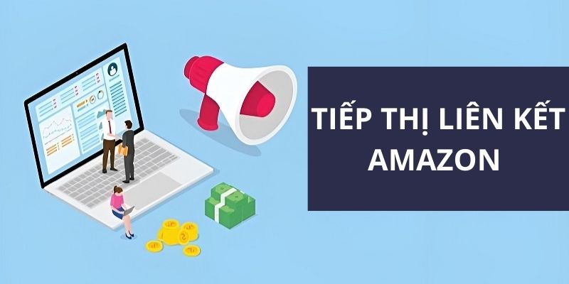 Tiếp Thị Liên Kết Amazon